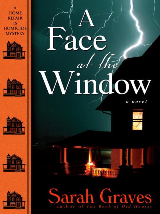 Title details for A Face at the Window by Sarah Graves - Available
